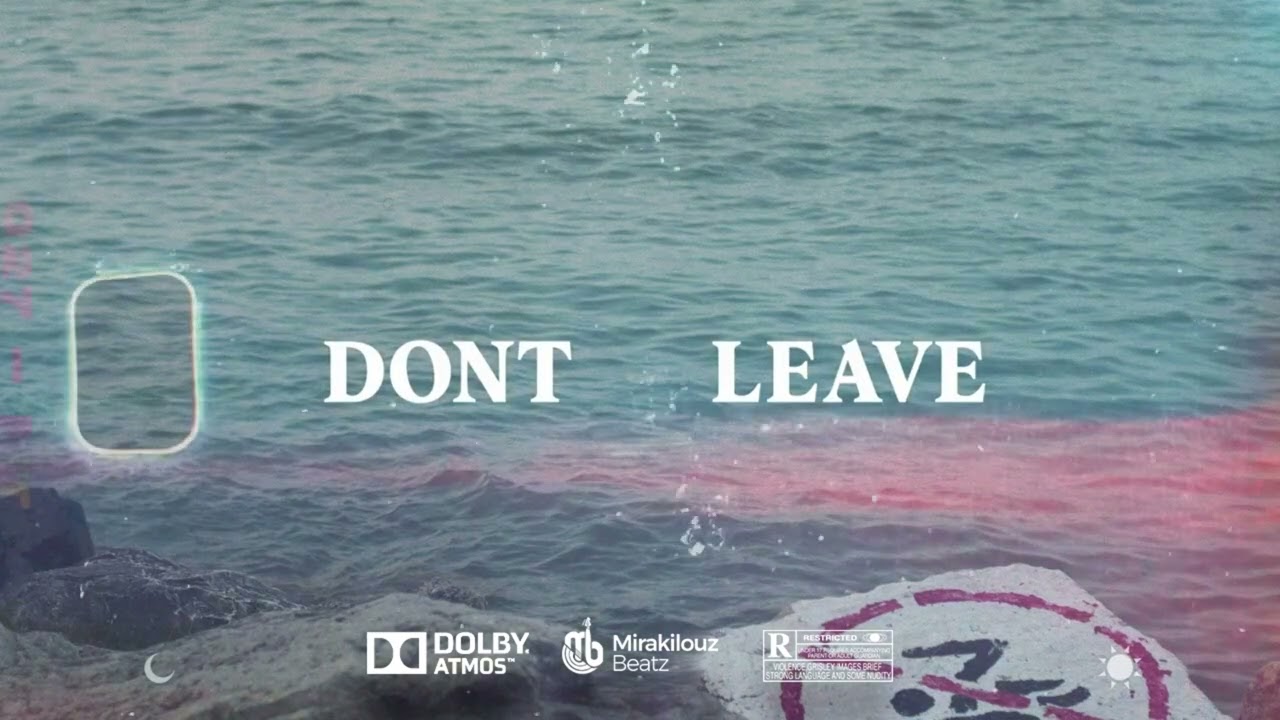 Dont Leave
